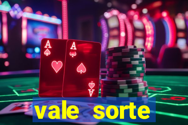 vale sorte resultado de hoje